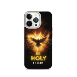 Be Holy Holy Spirit Clear Case for iPhone®