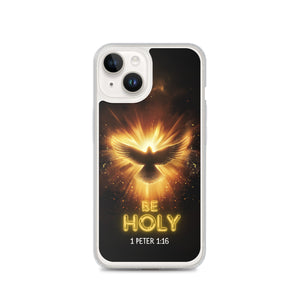 Be Holy Holy Spirit Clear Case for iPhone®