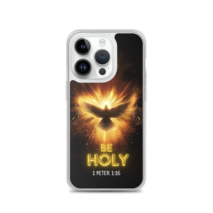 Be Holy Holy Spirit Clear Case for iPhone®