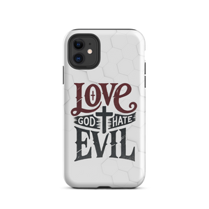 Love God Hate Evil Tough Case for iPhone®