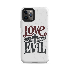 Love God Hate Evil Tough Case for iPhone®