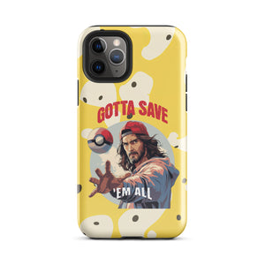 Gotta Save 'Em All Tough Case for iPhone®