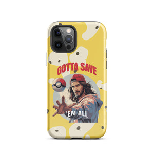 Gotta Save 'Em All Tough Case for iPhone®