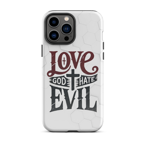 Love God Hate Evil Tough Case for iPhone®