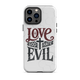 Love God Hate Evil Tough Case for iPhone®