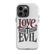 Love God Hate Evil Tough Case for iPhone®