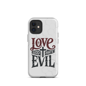 Love God Hate Evil Tough Case for iPhone®