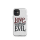 Love God Hate Evil Tough Case for iPhone®