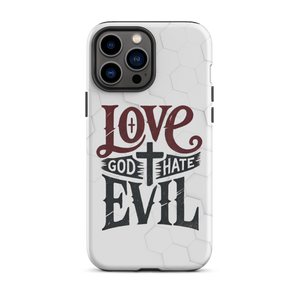 Love God Hate Evil Tough Case for iPhone®