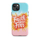 Faith Over Fear Tough Case for iPhone®