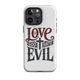 Love God Hate Evil Tough Case for iPhone®