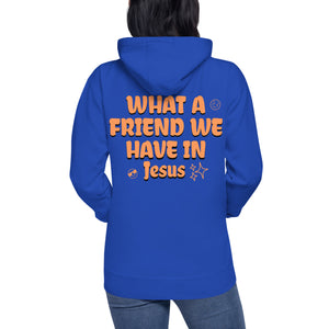 What a Friend we have in Jesus -Cotton Heritage Premium Unisex Hoodie