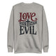 Love God Hate Evil Cotton Unisex Premium Sweatshirt