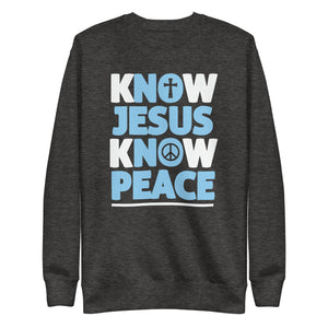 Know Jesus Know Peace Cotton Unisex Premium Sweatshirt