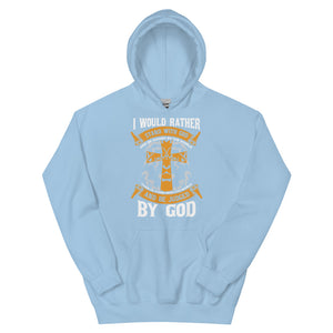 I would Rather Stand With God - Unisex Heavy Blend Hooded Sweatshirt