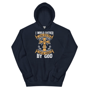 I would Rather Stand With God - Unisex Heavy Blend Hooded Sweatshirt