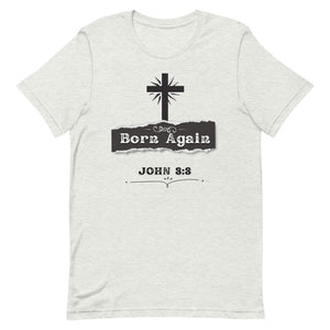 Born Again - Short-sleeve unisex t-shirt