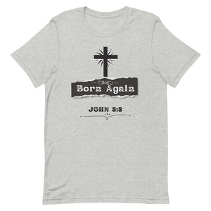 Born Again - Short-sleeve unisex t-shirt