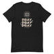 PRAY.PRAY.PRAY - Short-sleeve unisex t-shirt