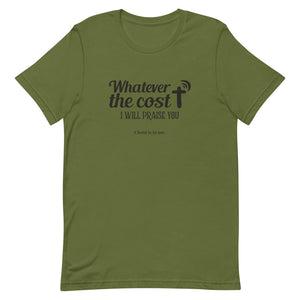 Whatever The Cost - Short-sleeve unisex t-shirt