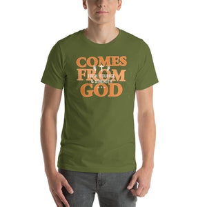 Comes From God - Short-sleeve unisex t-shirt