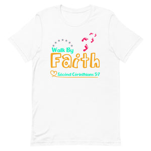 Walk By Faith - Unisex Short-sleeve t-shirt