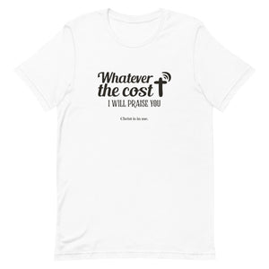 Whatever The Cost - Short-sleeve unisex t-shirt