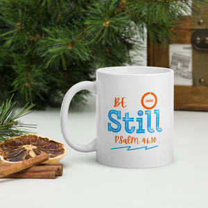 Be Still - White glossy mug