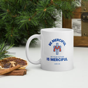 Be Merciful - White glossy mug