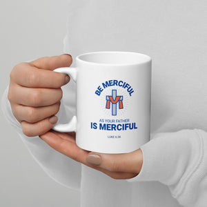 Be Merciful - White glossy mug