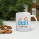 Be Still - White glossy mug