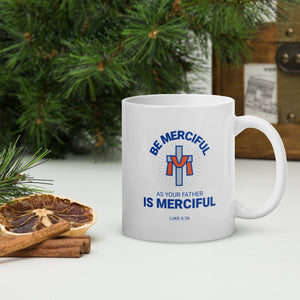 Be Merciful - White glossy mug