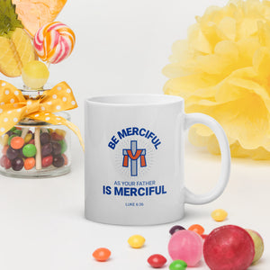 Be Merciful - White glossy mug