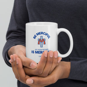 Be Merciful - White glossy mug