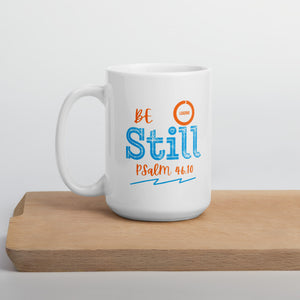 Be Still - White glossy mug