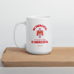 Be Merciful - White glossy mug