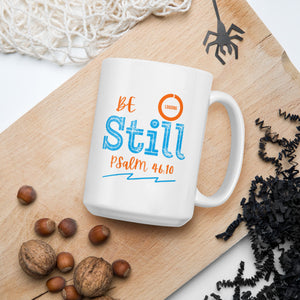 Be Still - White glossy mug