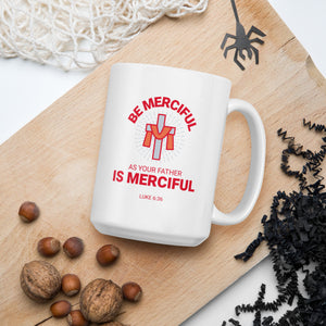 Be Merciful - White glossy mug