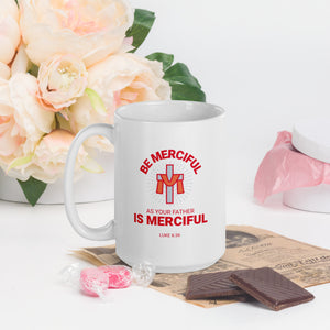 Be Merciful - White glossy mug