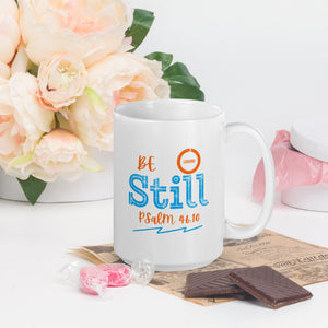 Be Still - White glossy mug