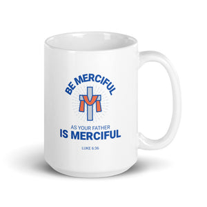 Be Merciful - White glossy mug