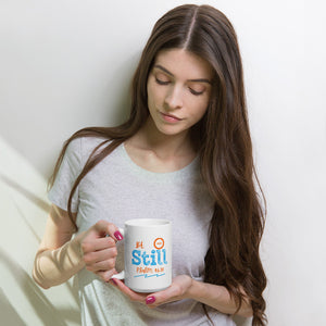 Be Still - White glossy mug